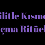 Kilitle Kısmet Açma Ritüeli Nasıl Yapılır?