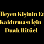 Engelleyen Kişinin Engeli Kaldırması İçin Dualı Ritüel