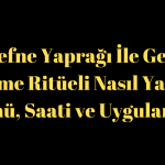Defne Yaprağı İle Geri Getirme Ritüeli