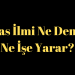 Havas İlmi Ne Demek, Ne İşe Yarar?