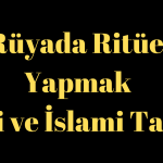 Rüyada Ritüel Yapmak